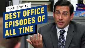 The Top 10 Office Episode Of All Time