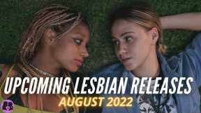 Upcoming Lesbian Movies and TV Shows // August 2022