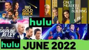 What’s Coming to Hulu June 2022