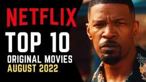 TOP 10 Best New Netflix Movies August 2022 | Watch Now on Netflix!
