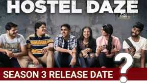 Hostel Daze Season 3 Release Date Amazon Prime Video