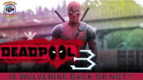 Deadpool 3: Is Wolverine back or not? - Premiere Next
