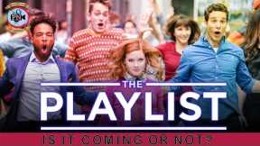 The Playlist: Is It coming Or Not? - Premiere Next