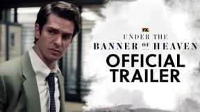 Under the Banner of Heaven | Official Trailer | FX
