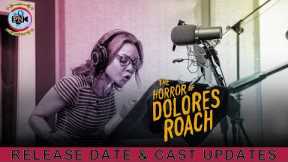The Horror of Dolores Roach: Release Date & Cast Updates - Premiere Next
