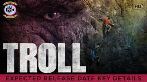 Troll Movie: Expected Release Date & Key Details - Premiere Next