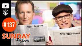 Sunday Papers #137 | Greg Fitzsimmons and Mike Gibbons