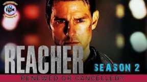 Reacher Season 2: Renewed Or Cancelled? - Premiere Next