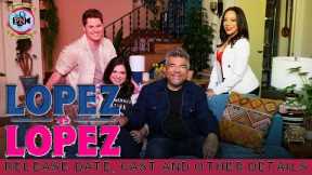 Lopez vs. Lopez: Release Date, Cast And Other Details - Premiere Next