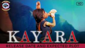 Kayara Movie: Release Date and Expected Plot - Premiere Next