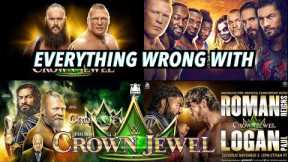 Everything Wrong With WWE Crown Jewel (2018-2022 COLLECTION)