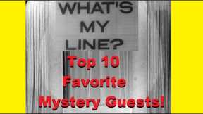 What's My Line? - Top 10 Favorite Mystery Guests! [CLIPS VIDEO]