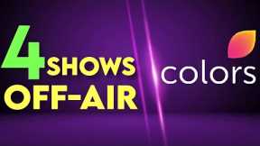 4 Colors TV Shows to go OFF-AIR | Ending Soon | REVEALED | ColorsTV News 2022 | Naagin 6