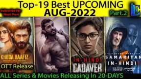 Top-19 Upcoming AUG-2022 Pt-2 Hindi Web-Series Movies #Netflix#Amazon#SonyLiv#Disney+