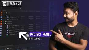 Use Project Panel Like a Pro in Premiere Pro | EP 38