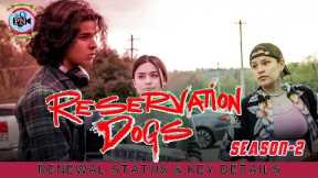 Reservation Dogs Season 3: Renewal Status & Key Details - Premiere Next