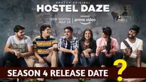 Hostel Daze Season 4 Release Date Amazon Prime Video