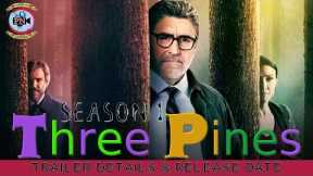 Three Pines Season 1: Trailer Details & Release Date - Premiere Next