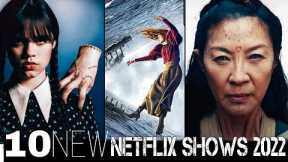 Top 10 New Shows On Netflix 2022 | New Netflix Series | New TV Shows