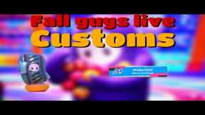 FALL GUYS LIVE CUSTOMS Come join Grinding for youtube clips