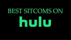 BEST Sitcoms on Hulu