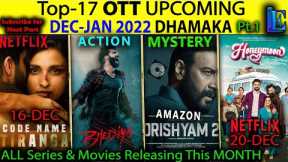 Top-17 OTT DHAMAKA DEC-JAN 2022 Upcoming Hindi Web-Series Movies OTT #Netflix#Amazon#SonyLiv#Disney+