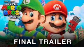 The Super Mario Bros. Movie (2023) | FINAL TRAILER