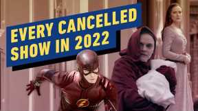 Every Cancelled and Ending TV Show Announced in 2022
