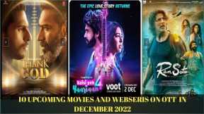 10 UPCOMING MOVIES AND WEBSERIES ON OTT PLATFORMS RELEASE IN DECEMBER 2022 | NETFLIX | |AMAZON |