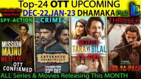 Top-24 OTT DHAMAKA DEC-22-JAN 2023 Upcoming Hindi Web-Series Movies OTT #Netflix#Amazon#SonyLiv