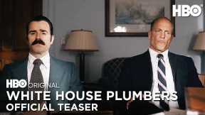 White House Plumbers | Official Teaser | HBO