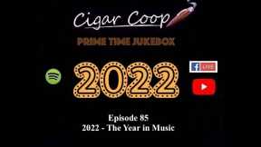 Prime Time Jukebox Episode 85: 2022 – The Year in Music