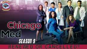 Chicago Med Season 9: Renewed Or Cancelled? - Premiere Next
