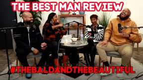 The Best Man: The Final Chapters Review | #thebaldandthebeautiful | That Chick Angel TV