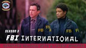 FBI International Season 3: Expected Release Date & Latest Updates - Premiere Next