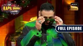 Hip-Hop Stars Take Over | Badshah | Ep 287 | The Kapil Sharma Show | New Full Episode