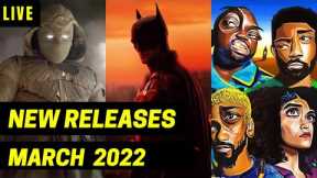 See What's NEW Coming to Theaters, Netflix, HBO Max, Disney+, Hulu, & More | March 2022