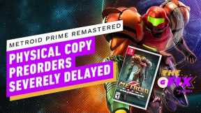 Amazon Has Delayed Its Metroid Prime Remastered Preorders, It's Sold Out Everywhere - IGN Daily Fix