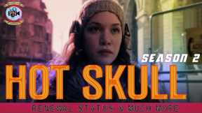 Hot Skull Season 2: Renewal Status & Much More - Premiere Next
