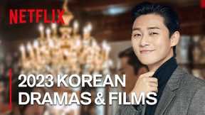 33 Most Anticipated Netflix KDramas + Films Airing in 2023