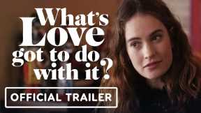 What's Love Got To Do With It? - Official Trailer (2023) Emma Thompson, Lily James