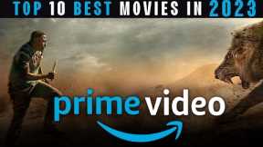 Top 10 Best Movies on AMAZON PRIME to MUST WATCH! in 2023