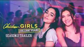 CHICKEN GIRLS: COLLEGE YEARS | Season 2 | Official Trailer