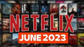Everything Coming to Netflix in June 2023