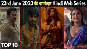 Top 10 Upcoming Ott Hindi Web Series 23rd June 2023 Amazon,Netflix,Disneyhotstar,Fxnetwork,Jiociema