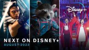 Next On Disney+ | August 2023