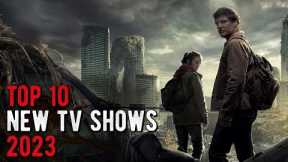 Top 10 Best New TV Shows of 2023 to Watch Now!