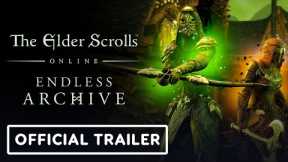 The Elder Scrolls Online - Official Endless Archive Reveal Trailer