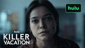 Killer Vacation | Official Trailer | Hulu
