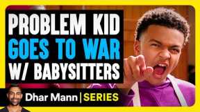Jay's World S2 Ep 03: Problem Kid GOES TO WAR with BABYSITTERS | Dhar Mann Studios